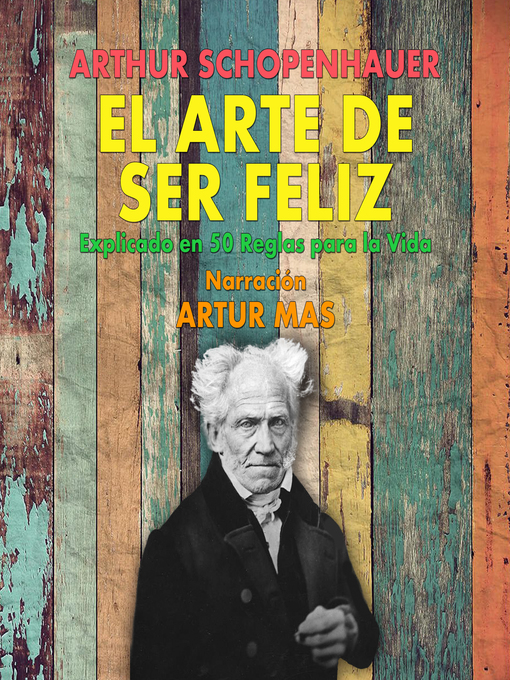 Title details for El Arte de Ser Feliz by Arthur Schopenhauer - Wait list